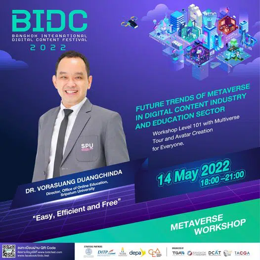 ขอเชิญลงทะเบียนร่วมกิจกรรมสัมมนาออนไลน์ หัวข้อ "FUTURE TREND OF METAVERSE IN DIGITAL CONTENT INDUSTRY AND EDUCATION SECTOR" โดยดร.วรสรวง ดวงจินดา ในงาน BIDC 2022 วันที่ 14 พฤษภาคม 2565